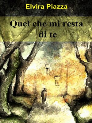 cover image of Quel che mi resta di te